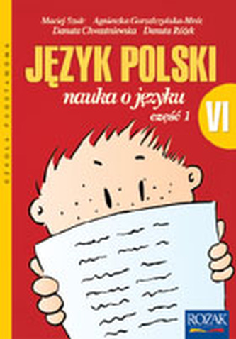 Nauka o języku. Klasa 6, szkoła podstawowa, część 1. Język polski. Podręcznik