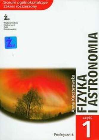 Fizyka i astronomia. Liceum, część 1. Podręcznik. Zakres rozszerzony