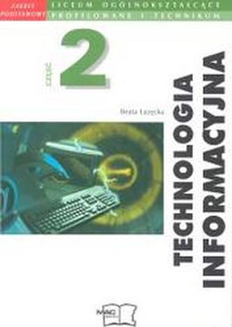 Technologia informacyjna. Liceum, część 2. Informatyka. Podręcznik Technologia informacyjna. Liceum, część 2. Informatyka. Podręcznik
