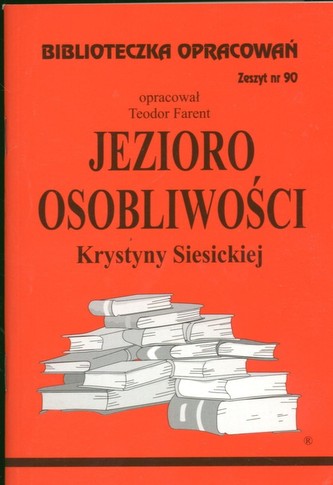 Biblioteczka Opracowań Jezioro Osobliwości Krystyny Siesickiej