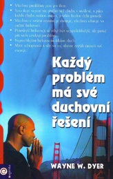 Každý problém má svě duchovní řešení