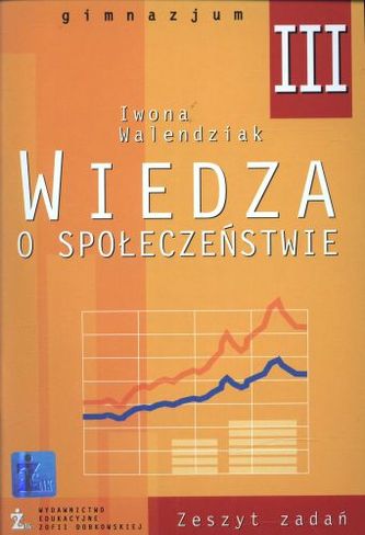 Wiedza o społeczeństwie. Klasa 3, gimnazjum. Zeszyt zadań