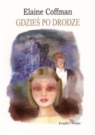 Gdzieś po drodze Gdzieś po drodze
