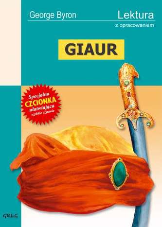 Giaur. Lektura z opracowaniem Giaur. Lektura z opracowaniem