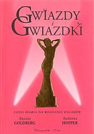 Gwiazdy i gwiazdki. Czyli diabeł na rozdaniu Oscarów