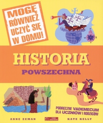 Historia powszechna. Podręczne vademecum dla uczniów i rodziców