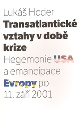 Transatlantické vztahy v době krize