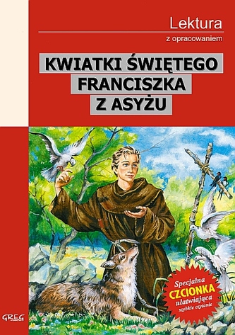 Kwiatki świętego Franciszka z Asyżu. Lektura z opracowaniem