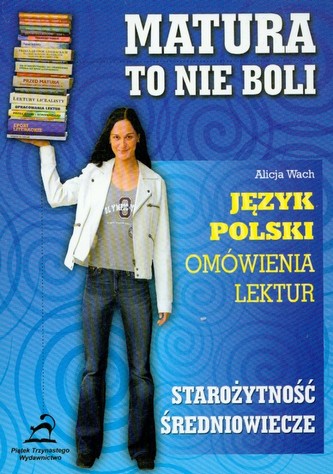 Matura to nie boli - Starożytność średniowiecze Matura to nie boli - Starożytność średniowiecze