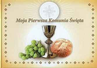 Moja Pierwsza Komunia Święta