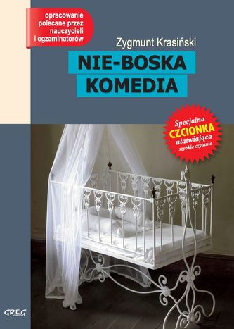 Nie-Boska komedia. Lektura z opracowaniem