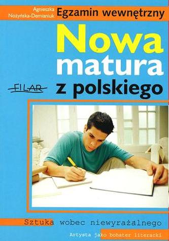 Nowa matura z polskiego. Egzamin wewnętrzny. Sztuka wobec niewyrażalnego