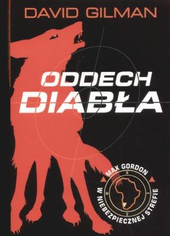 Oddech Diabła. Max Gordon w niebezpiecznej strefie