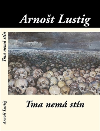 Tma nemá stín