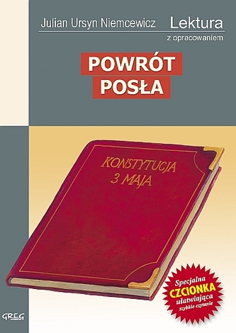 Powrót posła. Lektura z opracowaniem