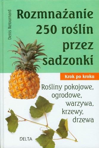 Rozmnażanie 250 roślin przez sadzonki