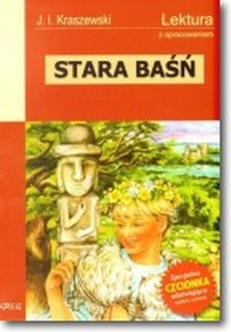 Stara baśń. Lektura z opracowaniem