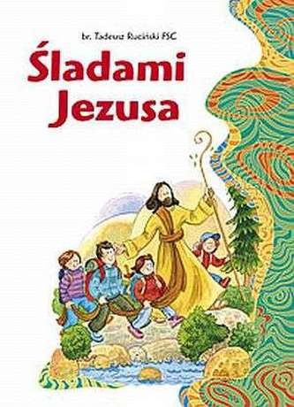 Śladami Jezusa. Nowe wydanie Śladami Jezusa. Nowe wydanie