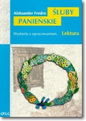 Śluby panieńskie. Lektura z opracowaniem