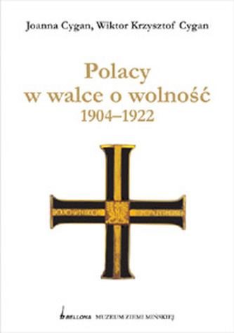 Polacy w walce o wolność 1904-1922