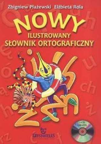 Nowy ilustrowany słownik ortograficzny (+ CD)