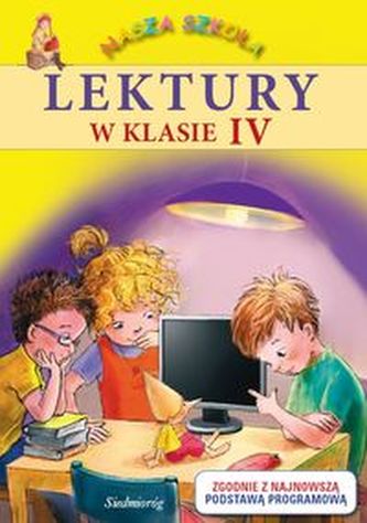 Lektury w klasie IV - Nasza szkoła Lektury w klasie IV - Nasza szkoła
