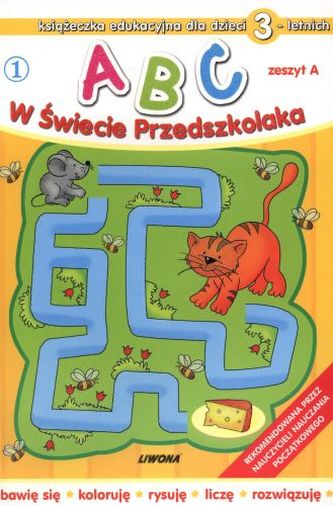 ABC w świecie przedszkolaka (3 latka). Zeszyt A