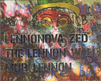 Lennonova zeď : The Lennon wall = Mur Lennon (Jaromír Zemina, 2009)