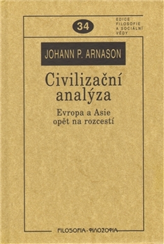 Civilizační analýza. Evropa a Asie opět na rozcestí