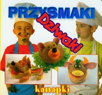 Przysmaki dziwaki - Kanapki