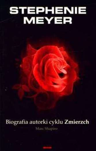 Stephenie Meyer. Biografia autorki cyklu Zmierzch Stephenie Meyer. Biografia autorki cyklu Zmierzch