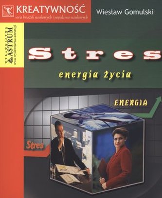 Stres. Energia życia