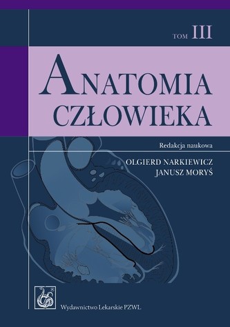 Anatomia człowieka. Tom 3. Podręcznik dla studentów