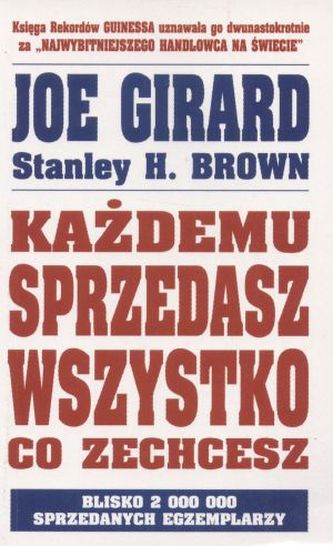 Każdemu sprzedasz wszystko co zechcesz Każdemu sprzedasz wszystko co zechcesz