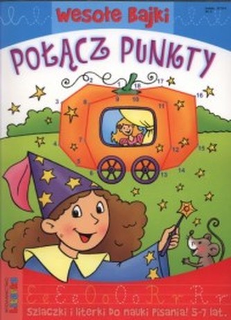 Wesołe bajki. Połącz punkty (5-7 lat)