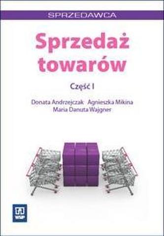Zawód sprzedawca. Sprzedaż towarów. Część 1
