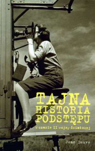 Tajna historia podstępu w czasie II wojny światowej