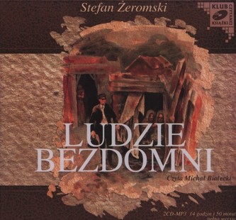 Ludzie bezdomni. Klub Czytanej Książki. Audiobook (2 CD mp3)
