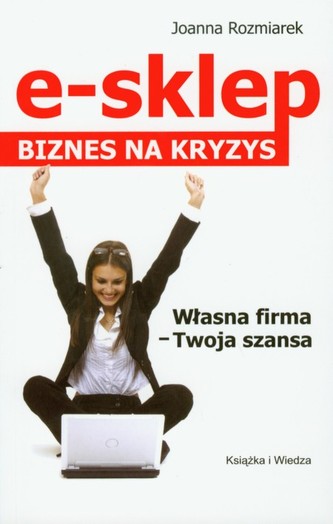 E-sklep. Biznes na kryzys E-sklep. Biznes na kryzys