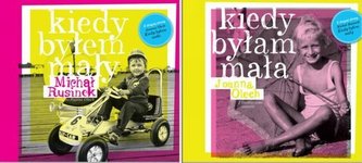 Kiedy byłem mały / Kiedy byłam mała Kiedy byłem mały / Kiedy byłam mała