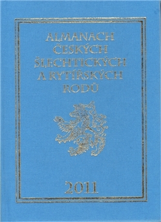 Almanach českých šlechtických a rytířských rodů 2011 (Miloslav Sýkora, 2009)