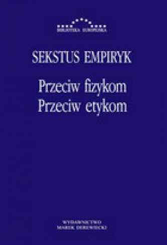 Przeciw fizykom. Przeciw etykom