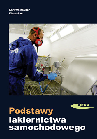 Podstawy lakiernictwa samochodowego Podstawy lakiernictwa samochodowego