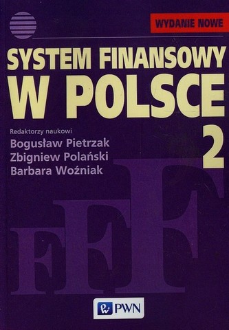 System finansowy w Polsce. T.2 System finansowy w Polsce. T.2