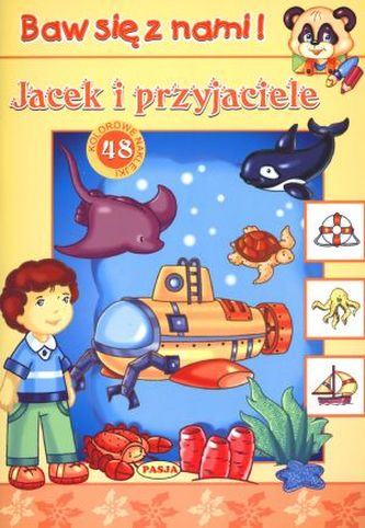 Jacek i przyjaciele. Baw się z nami! Jacek i przyjaciele. Baw się z nami!