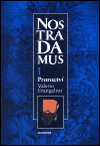 Nostradamus I : trilogie o životě Michela de Notre-Dame - Kniha první (Valerio Evangelisti, 2001)