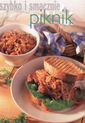 Szybko i smacznie. Piknik