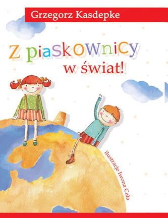 Z piaskownicy w świat Z piaskownicy w świat