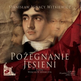 Pożegnanie Jesieni. Klub czytanej książki. Audiobook (2 CD-MP3) Pożegnanie Jesieni. Klub czytanej książki. Audiobook (2 CD-MP3)