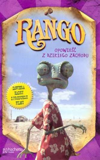 Rango. Opowieść z Dzikiego Zachodu